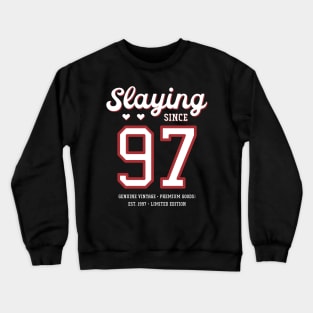 23rd Birthday Gift Slaying Since 1997 Crewneck Sweatshirt